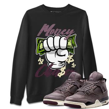 Air Jordan 4 A Ma Maniere Sneaker Match Tees Money Chaser Sneaker Tees Jordan 4 A Ma Maniere Sneaker Release Tees Unisex Shirts Black 1
