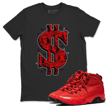 Jordan 9 Chile Red Sneaker Match Tees Money Dollar Sneaker Tees Jordan 9 Chile Red Sneaker Release Tees Unisex Shirts