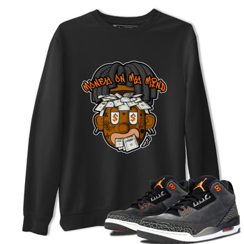 Air Jordan 3 Fear shirt to match jordans Money On My Mind sneaker tees AJ3 Fear SNRT Sneaker Release Tees Unisex Black 1 T-Shirt