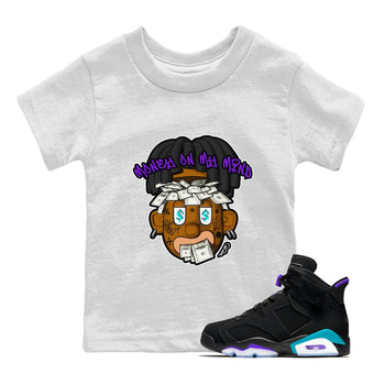 Air Jordan 6 Aqua shirt to match jordans Money On My Mind sneaker tees AJ6 Aqua SNRT Sneaker Release Tees Baby Toddler White 1 T-Shirt