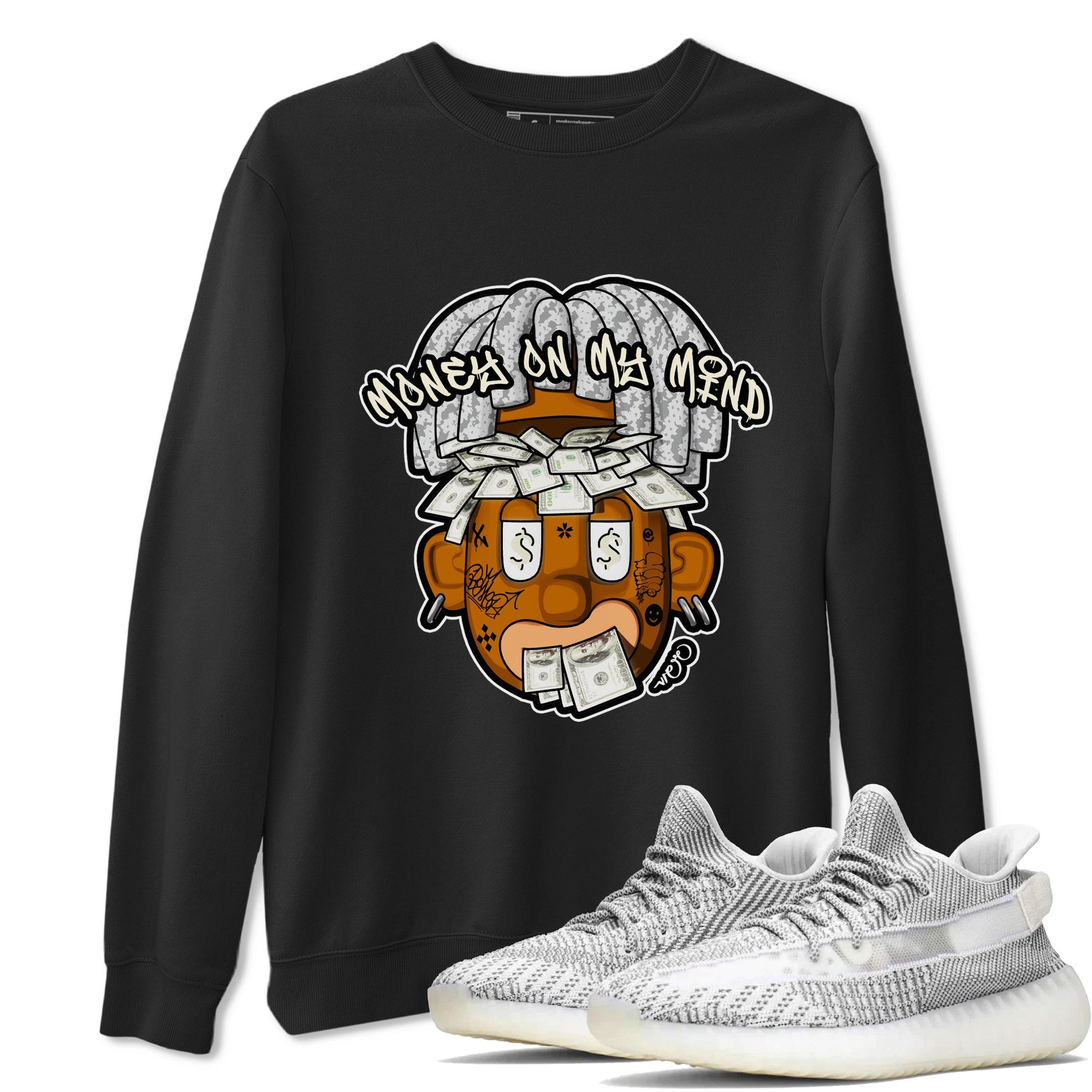 Yeezy 350 Static shirt to match jordans Money On My Mind sneaker tees Adidas Yeezy 350 Static SNRT Sneaker Release Tees Unisex Black 1 T-Shirt