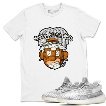 Yeezy 350 Static shirt to match jordans Money On My Mind sneaker tees Adidas Yeezy 350 Static SNRT Sneaker Release Tees Unisex White 1 T-Shirt