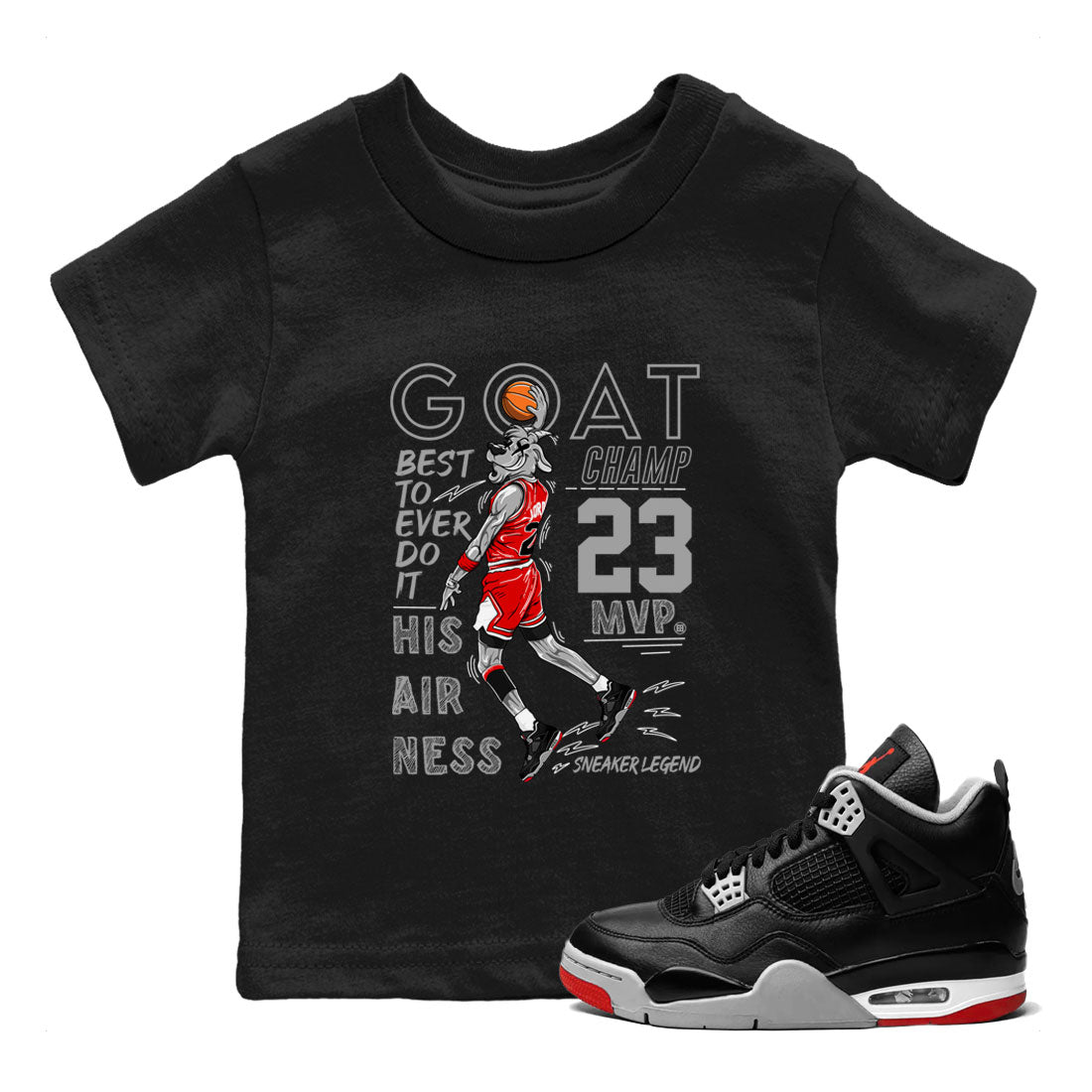 AJ4 Retro Bred Reimagined shirt to match jordans MVP Goat sneaker tees Air Jordan 4 Retro Bred Reimagined SNRT sneaker release tees baby toddler Black 1 cotton Shirt