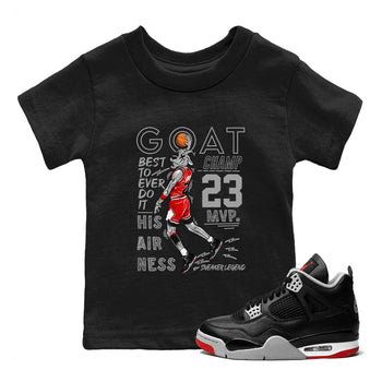 AJ4 Retro Bred Reimagined shirt to match jordans MVP Goat sneaker tees Air Jordan 4 Retro Bred Reimagined SNRT sneaker release tees baby toddler Black 1 cotton Shirt
