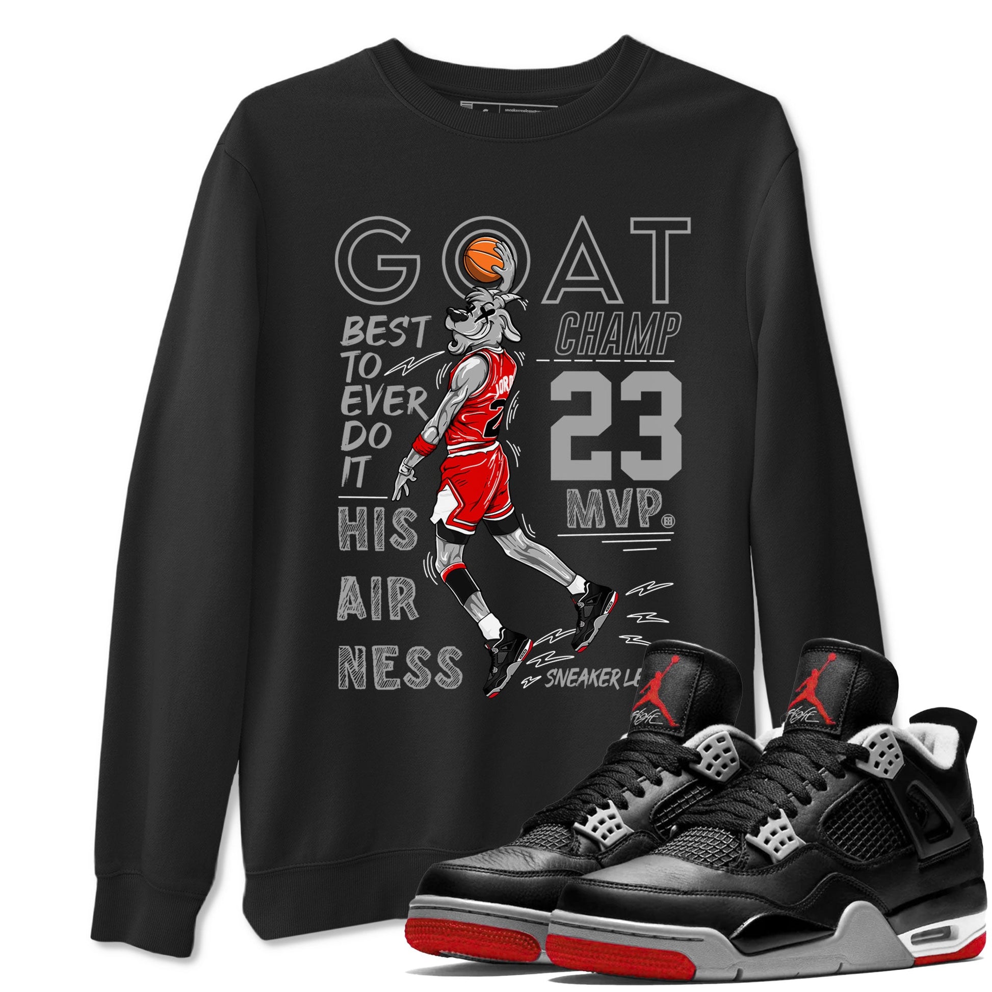 AJ4 Retro Bred Reimagined shirt to match jordans MVP Goat sneaker tees Air Jordan 4 Retro Bred Reimagined SNRT sneaker release Tees unisex cotton Black 1 crew neck shirt