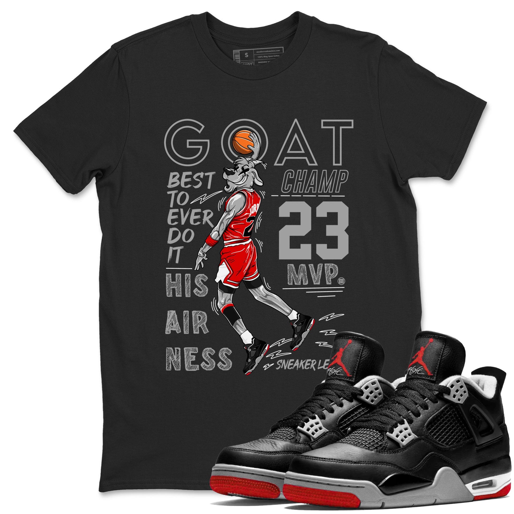 AJ4 Retro Bred Reimagined shirt to match jordans MVP Goat sneaker tees Air Jordan 4 Retro Bred Reimagined SNRT sneaker release Tees unisex cotton Black 1 crew neck shirt