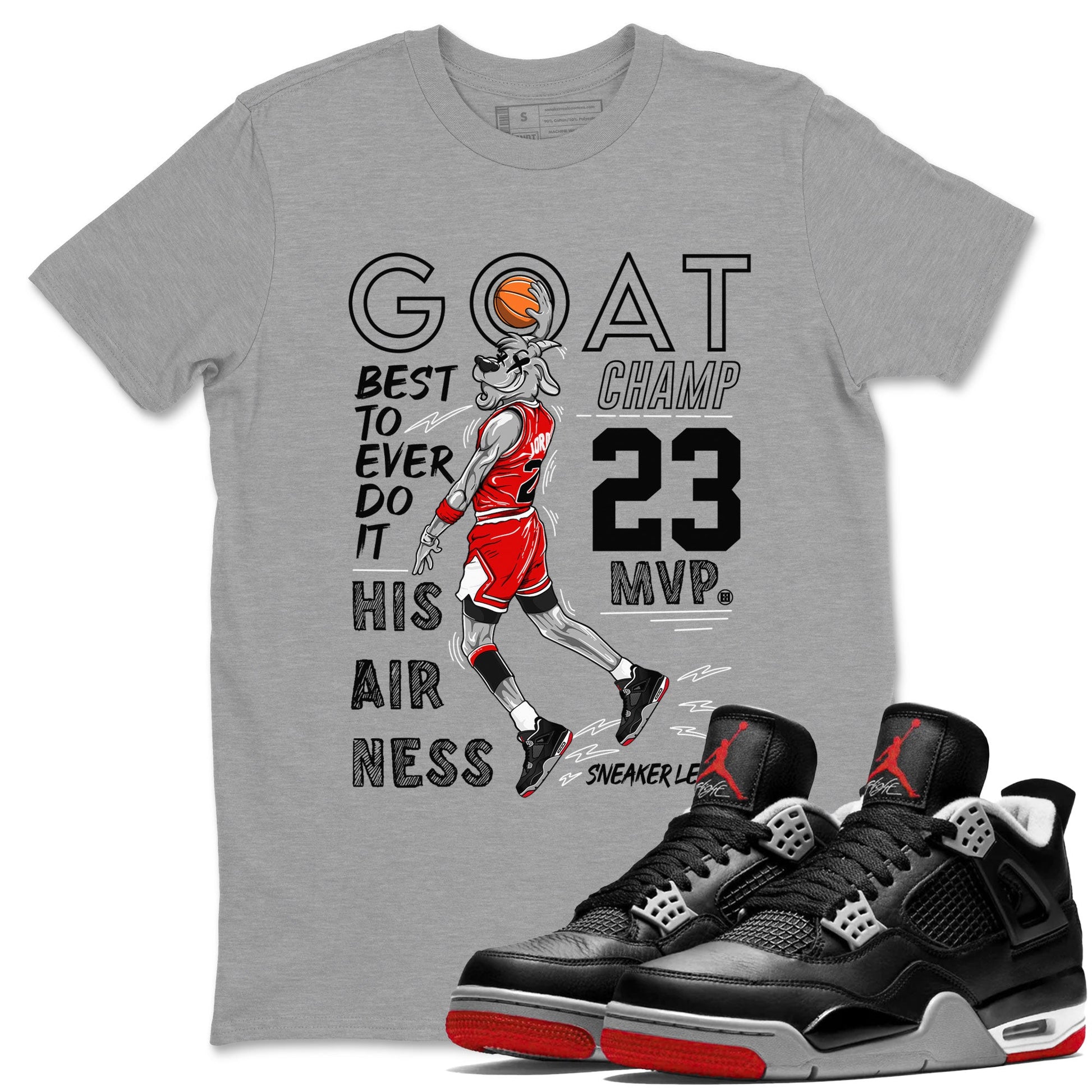 AJ4 Retro Bred Reimagined shirt to match jordans MVP Goat sneaker tees Air Jordan 4 Retro Bred Reimagined SNRT sneaker release Tees unisex cotton Heather Grey 1 crew neck shirt