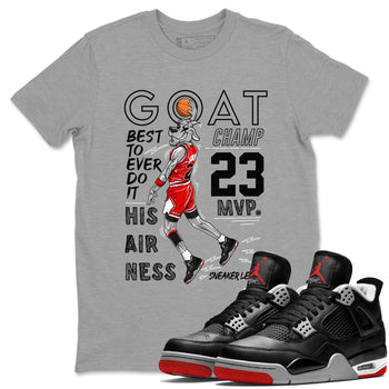 AJ4 Retro Bred Reimagined shirt to match jordans MVP Goat sneaker tees Air Jordan 4 Retro Bred Reimagined SNRT sneaker release Tees unisex cotton Heather Grey 1 crew neck shirt