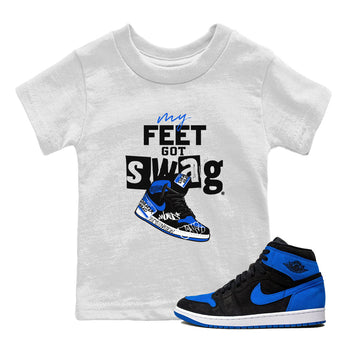 1s Royal Reimagined shirt to match jordans My Feet Got Swag sneaker matching t-shirt Air Jordan 1 Royal Reimagined SNRT Sneaker Release Tees Baby Toddler White 1 T-Shirt