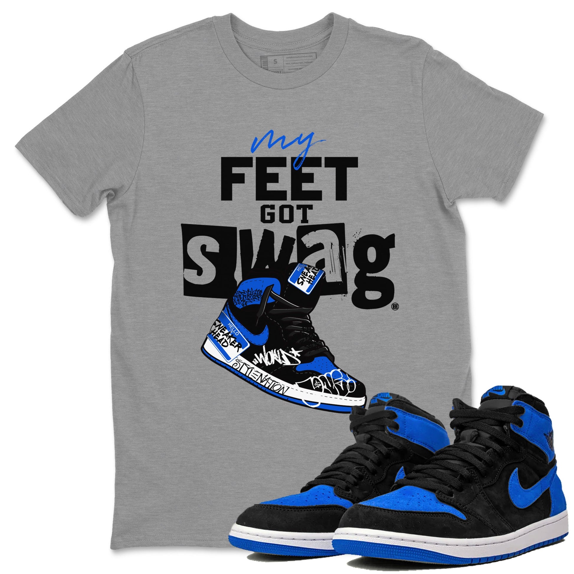 1s Royal Reimagined shirt to match jordans My Feet Got Swag sneaker matching t-shirt Air Jordan 1 Royal Reimagined SNRT Sneaker Release Tees Unisex Heather Grey 1 T-Shirt