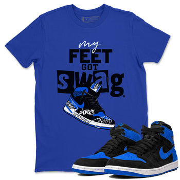 1s Royal Reimagined shirt to match jordans My Feet Got Swag sneaker matching t-shirt Air Jordan 1 Royal Reimagined SNRT Sneaker Release Tees Unisex Royal Blue 1 T-Shirt