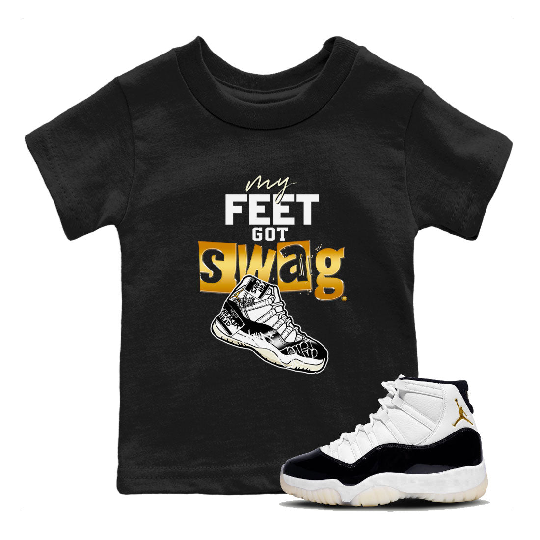 AJ11 Gratitude shirt to match jordans My Feet Got Swag sneaker tees Air Jordan 11 Gratitude SNRT sneaker release tees baby toddler Black 1 cotton Sneaker T-Shirt