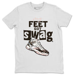 Air Jordan 11 Neapolitan shirt to match jordans My Feet Got Swag sneaker tees Air Jordan 11 Neapolitan SNRT Sneaker Release Tees Unisex White 2 T-Shirt