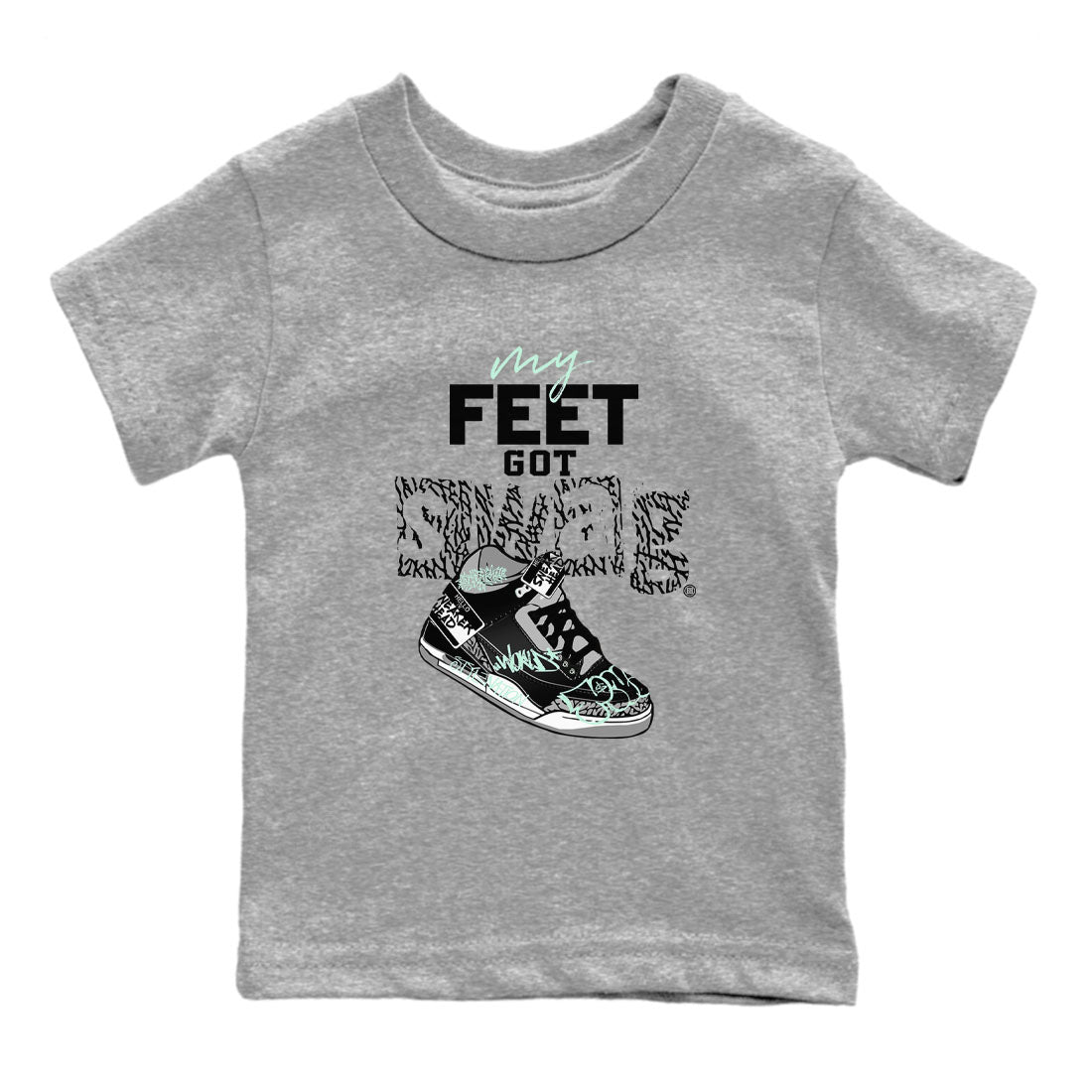 3s Green Glow shirt to match jordans My Feet Got Swag sneaker tees Air Jordan 3 Green Glow SNRT sneaker release tees baby toddler Heather Grey 2 cotton Shirt