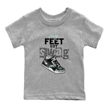 3s Green Glow shirt to match jordans My Feet Got Swag sneaker tees Air Jordan 3 Green Glow SNRT sneaker release tees baby toddler Heather Grey 2 cotton Shirt