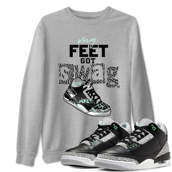 3s Green Glow shirt to match jordans My Feet Got Swag sneaker tees Air Jordan 3 Green Glow SNRT Sneaker Release Tees unisex cotton Heather Grey 1 crew neck shirt