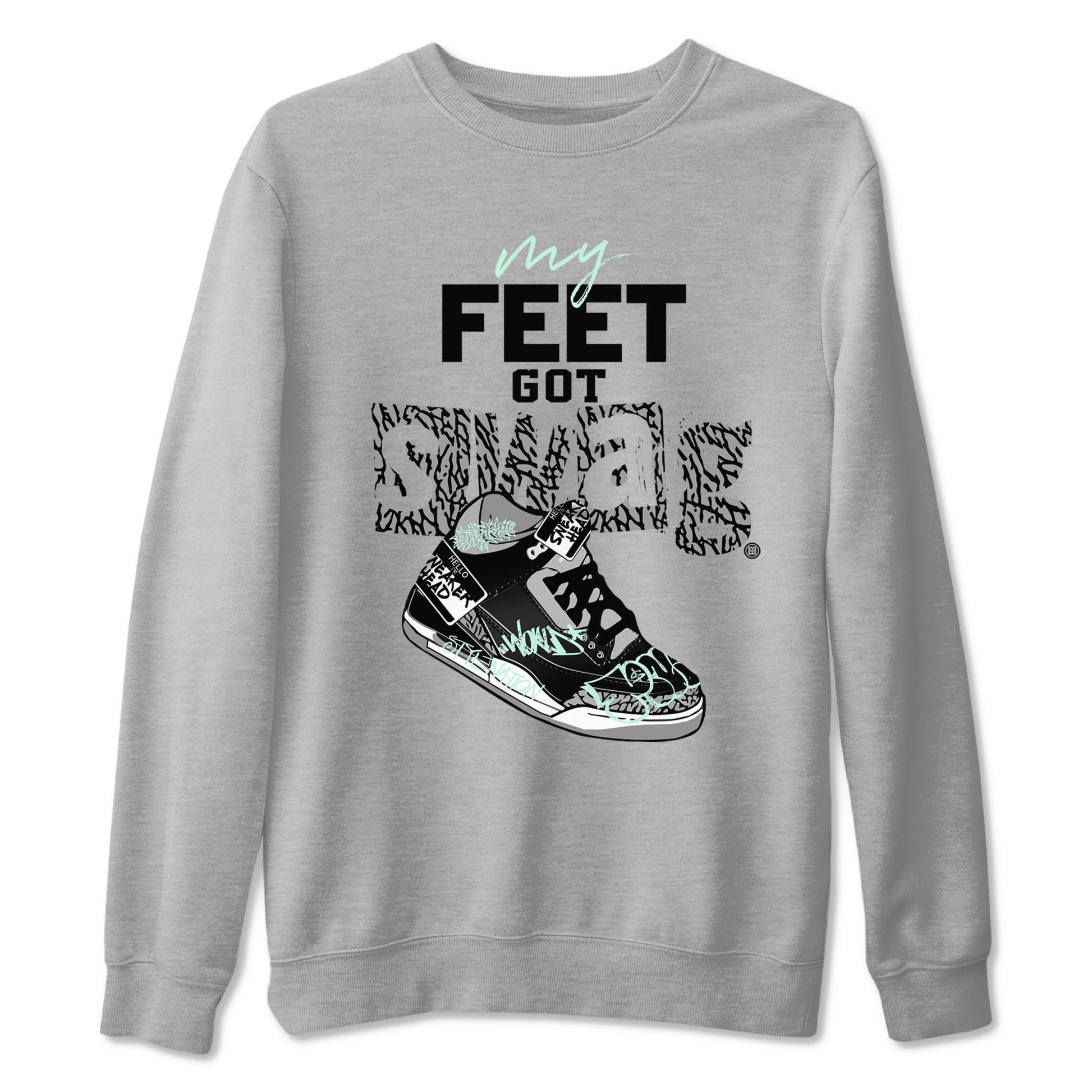 3s Green Glow shirt to match jordans My Feet Got Swag sneaker tees Air Jordan 3 Green Glow SNRT Sneaker Release Tees unisex cotton Heather Grey 2 crew neck shirt