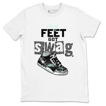 3s Green Glow shirt to match jordans My Feet Got Swag sneaker tees Air Jordan 3 Green Glow SNRT Sneaker Release Tees unisex cotton White 2 crew neck shirt