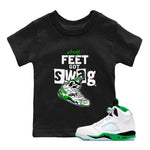 AJ5 Retro Lucky Green shirt to match jordans My Feet Got Swag sneaker tees Air Jordan 5 Retro Lucky Green SNRT Sneaker Tees Casual Crew Neck T-Shirt Baby Toddler Black 1 T-Shirt
