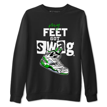 AJ5 Retro Lucky Green shirt to match jordans My Feet Got Swag sneaker tees Air Jordan 5 Retro Lucky Green SNRT Sneaker Tees Casual Crew Neck T-Shirt Unisex Black 2 T-Shirt