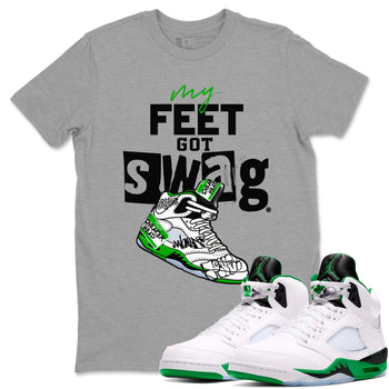 AJ5 Retro Lucky Green shirt to match jordans My Feet Got Swag sneaker tees Air Jordan 5 Retro Lucky Green SNRT Sneaker Tees Casual Crew Neck T-Shirt Unisex Heather Grey 1 T-Shirt