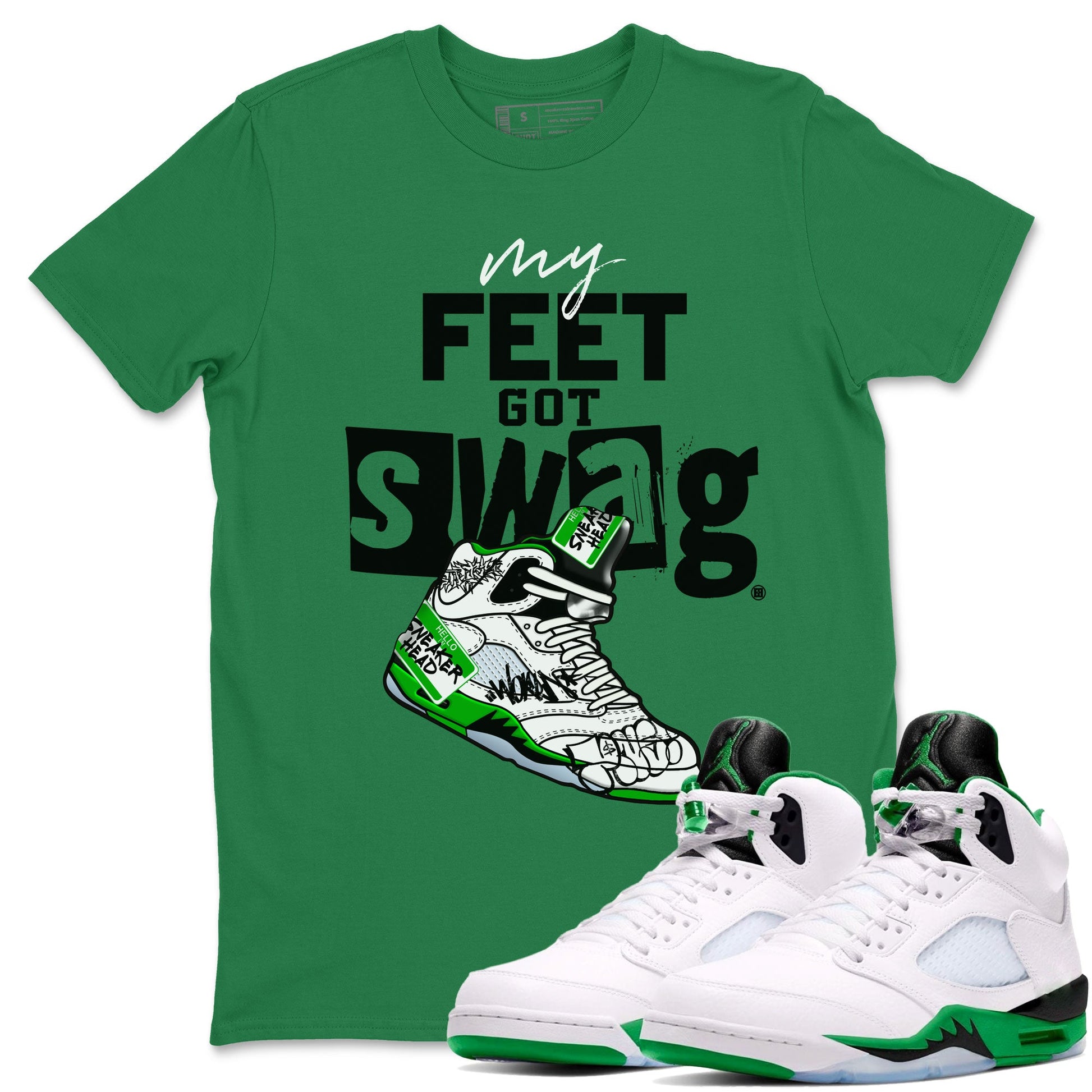 AJ5 Retro Lucky Green shirt to match jordans My Feet Got Swag sneaker tees Air Jordan 5 Retro Lucky Green SNRT Sneaker Tees Casual Crew Neck T-Shirt Unisex Kelly Green 1 T-Shirt