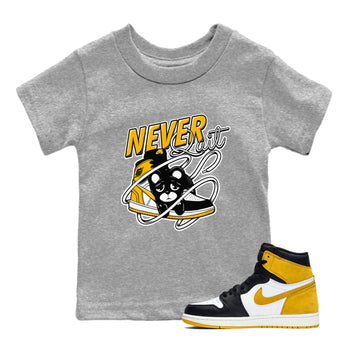1s Yellow Ochre shirt to match jordans Never Quit sneaker tees streetwear brand Air Jordan 1 High OG Yellow Ochre SNRT sneaker release tees baby toddler Heather Grey 1 cotton Shirt