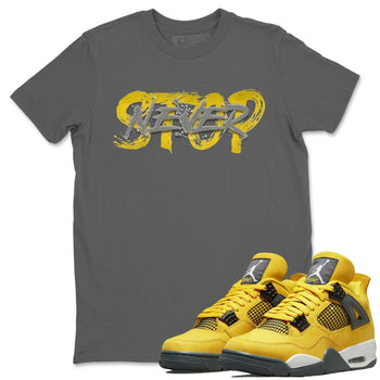 Jordan 4 Lightning Sneaker Match Tees Never Stop Sneaker Tees Jordan 4 Lightning Sneaker Release Tees Unisex Shirts
