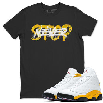 Jordan 13 Del Sol Sneaker Match Tees Never Stop Sneaker Tees Jordan 13 Del Sol Sneaker Release Tees Unisex Shirts