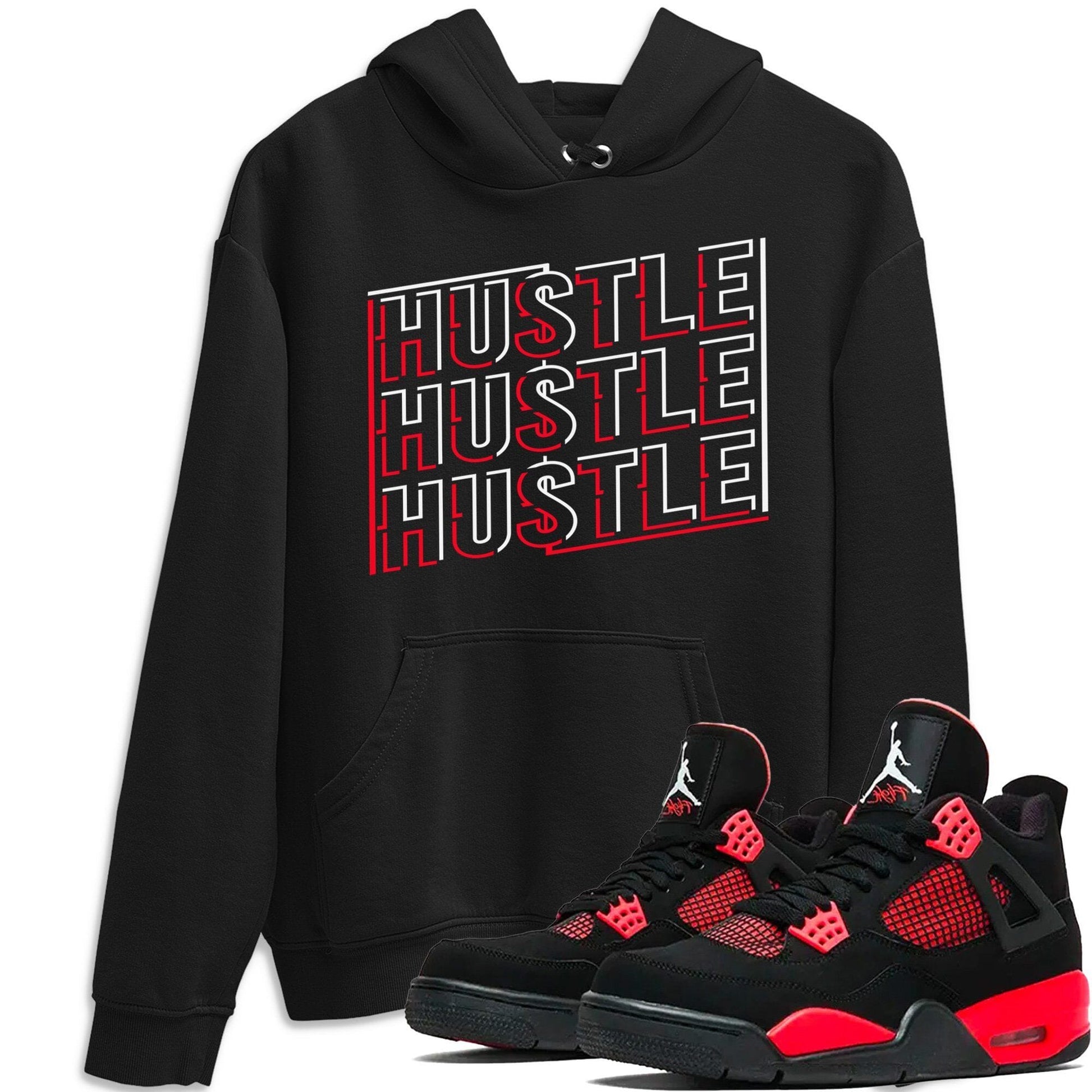 Jordan 4 Red Thunder Sneaker Match Tees New Hustle Sneaker Tees Jordan 4 Red Thunder Sneaker Release Tees Unisex Shirts
