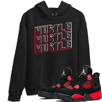 Jordan 4 Red Thunder Sneaker Match Tees New Hustle Sneaker Tees Jordan 4 Red Thunder Sneaker Release Tees Unisex Shirts