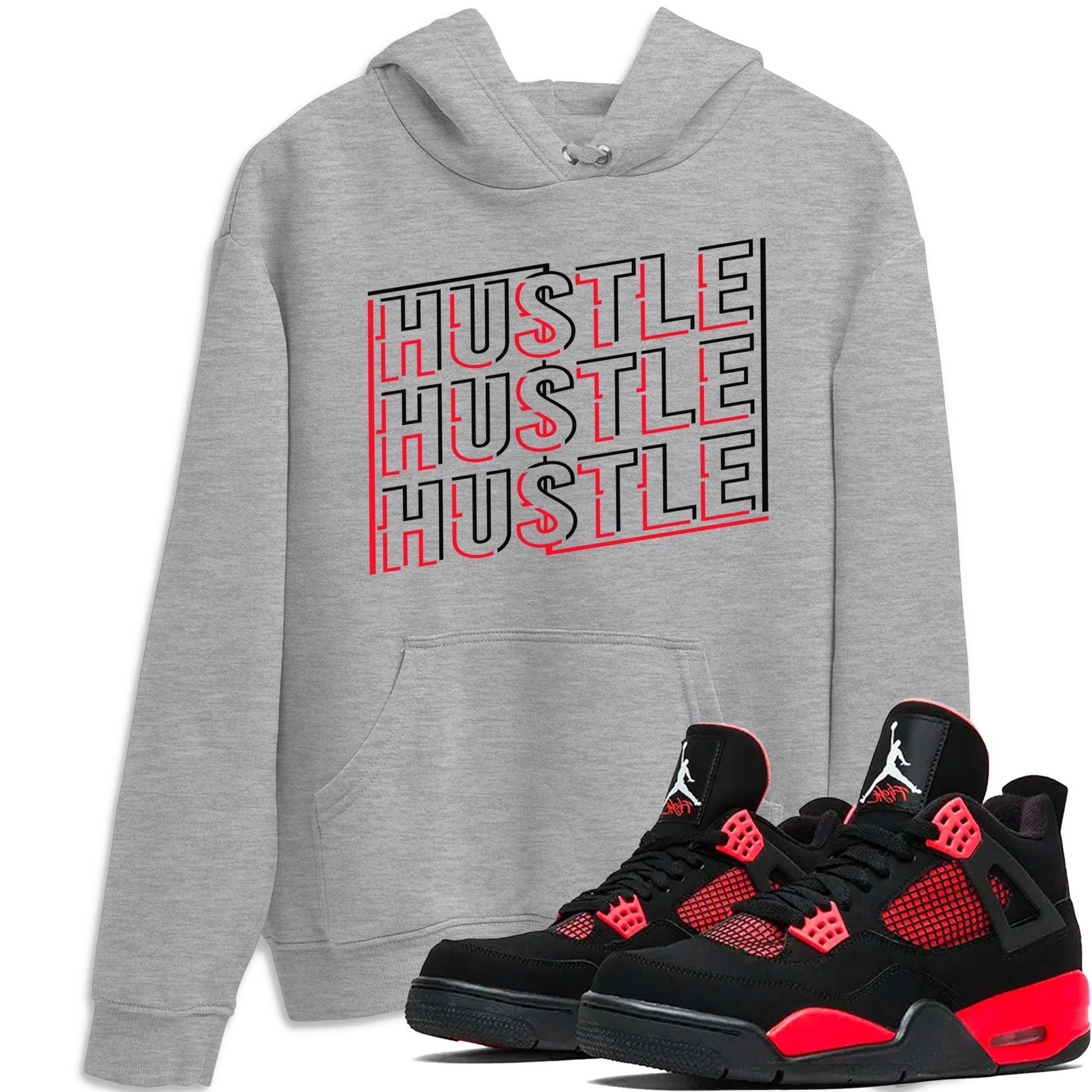 Jordan 4 Red Thunder Sneaker Match Tees New Hustle Sneaker Tees Jordan 4 Red Thunder Sneaker Release Tees Unisex Shirts