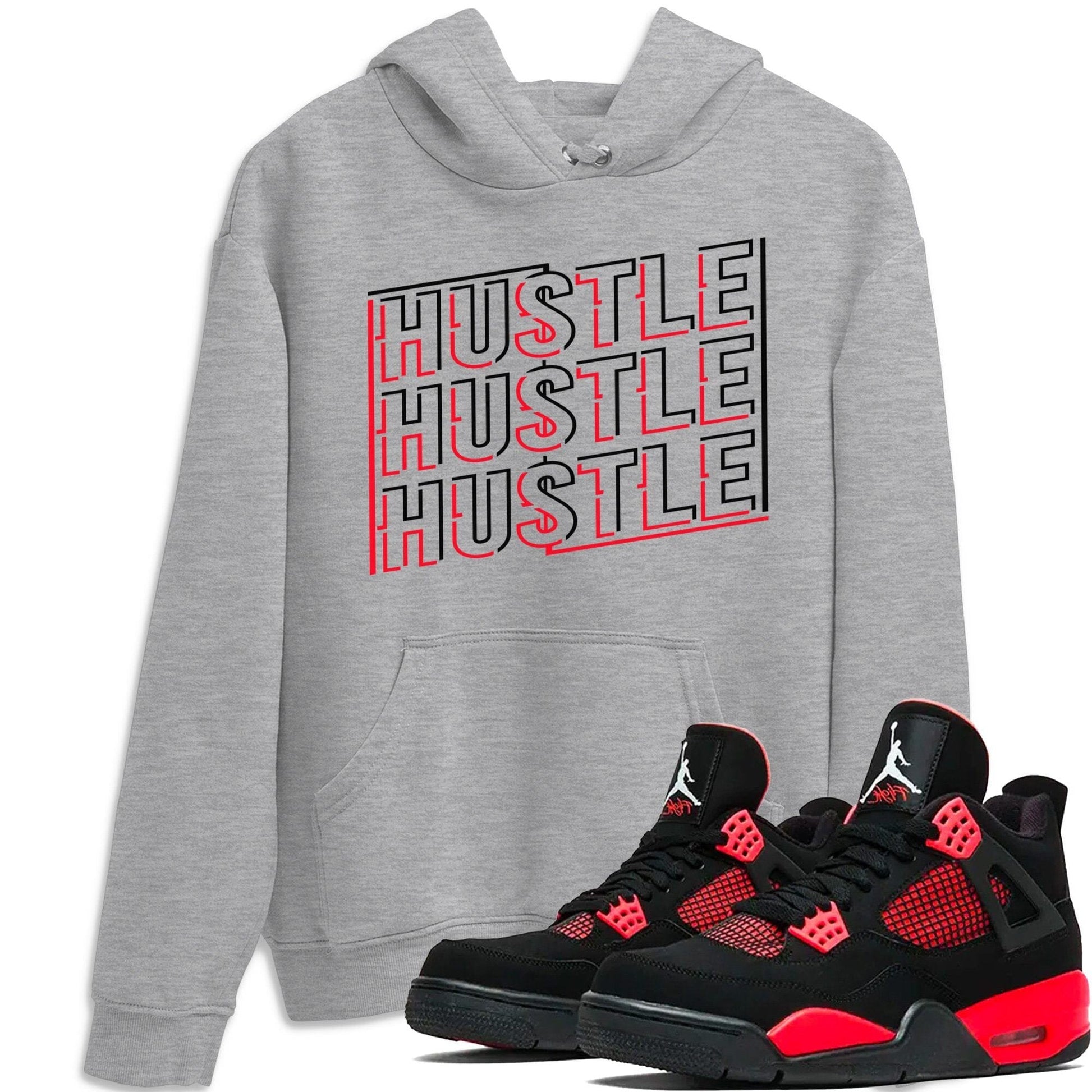 Jordan 4 Red Thunder Sneaker Match Tees New Hustle Sneaker Tees Jordan 4 Red Thunder Sneaker Release Tees Unisex Shirts