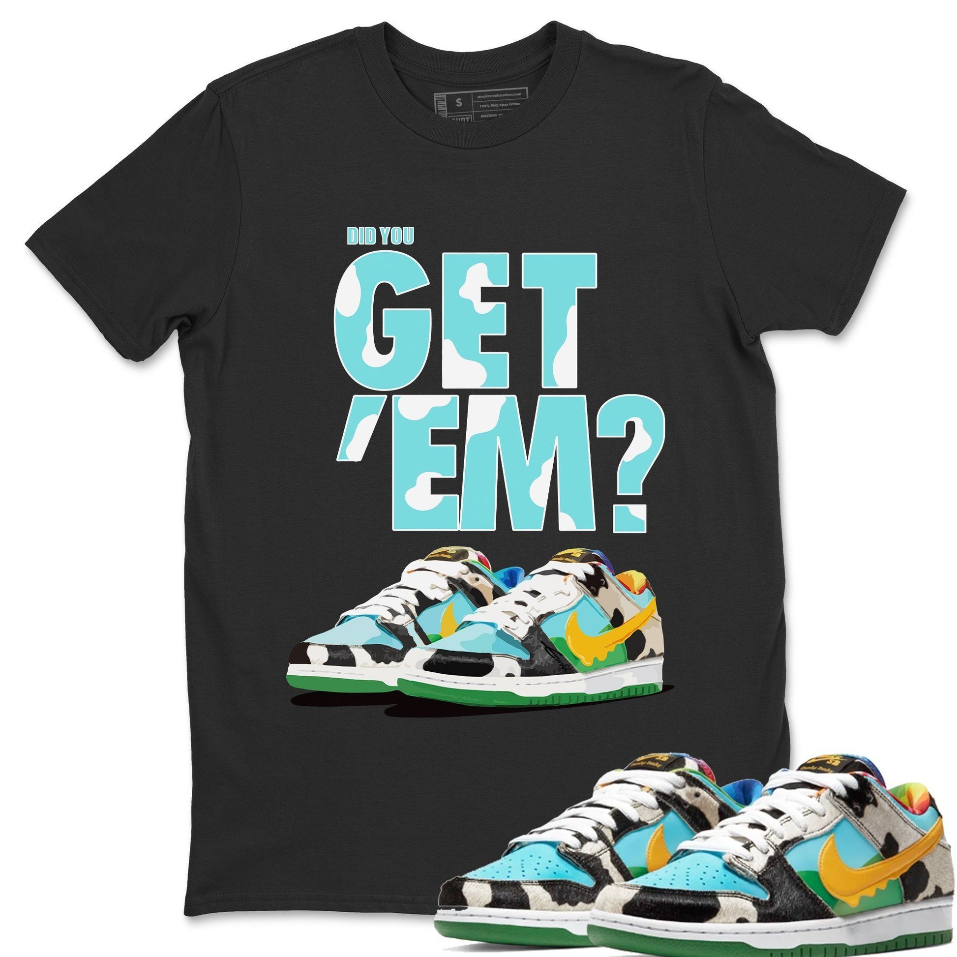 Dunk Chunky Dunky Sneaker Match Tees Did You Get Em SNRT Sneaker Tees Dunk Chunky Dunky SNRT Sneaker Release Tees Unisex Shirts