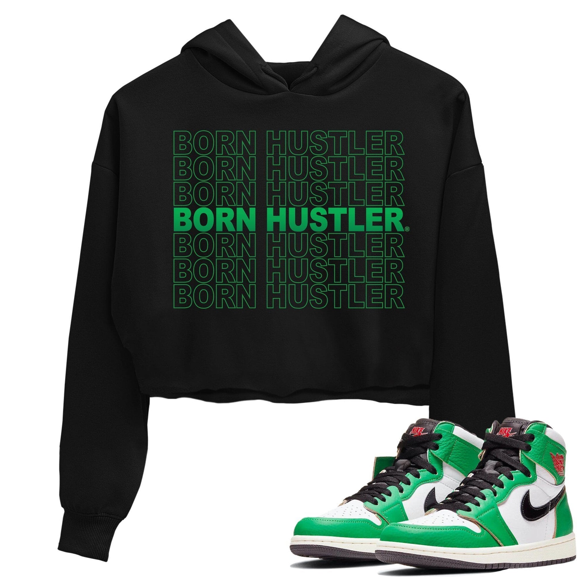 Jordan 1 Lucky Green Sneaker Match Tees Born Hustler Sneaker Tees Jordan 1 Lucky Green Sneaker Release Tees Women's Shirts
