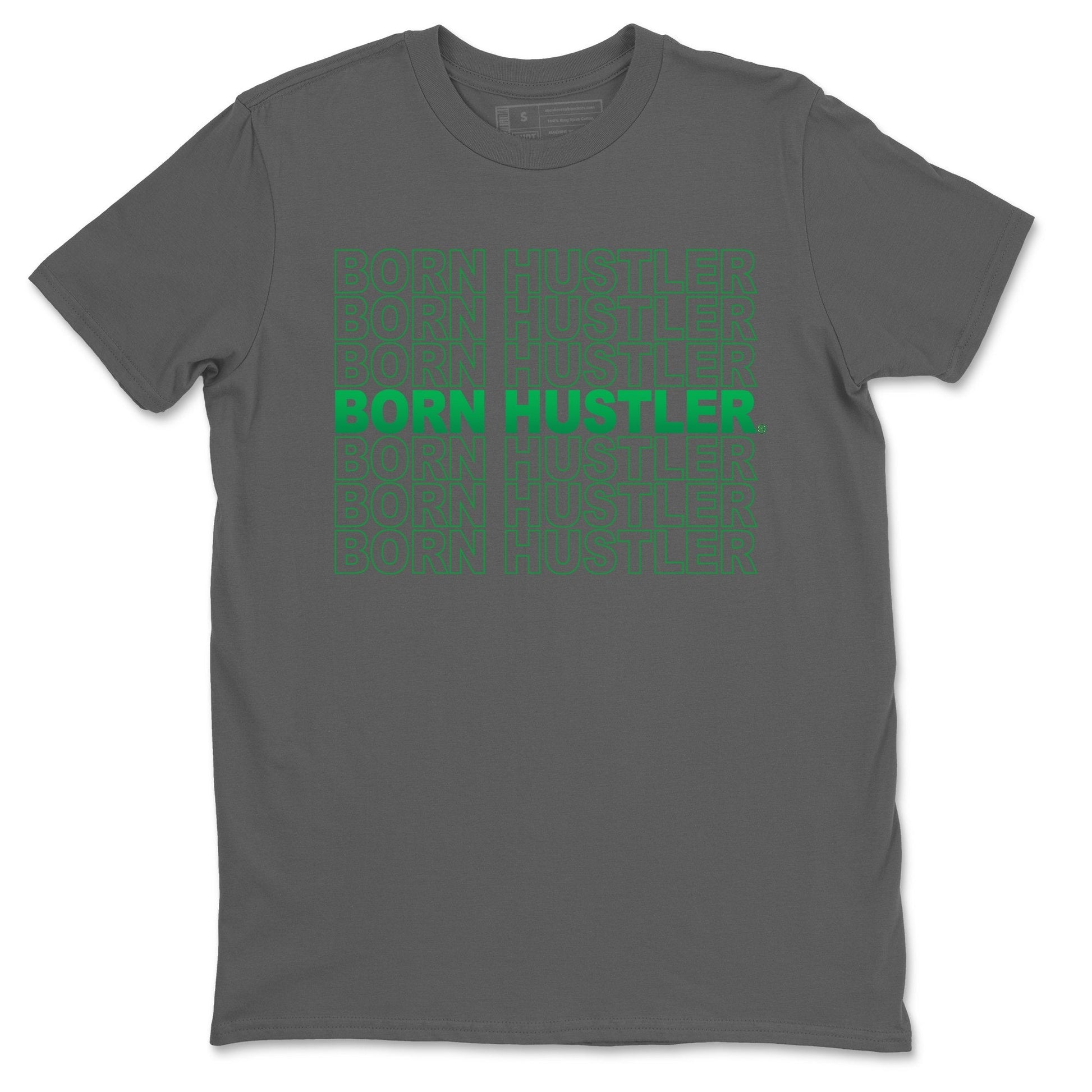 Jordan 1 Lucky Green Sneaker Match Tees Born Hustler Sneaker Tees Jordan 1 Lucky Green Sneaker Release Tees Unisex Shirts