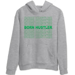 Jordan 1 Lucky Green Sneaker Match Tees Born Hustler Sneaker Tees Jordan 1 Lucky Green Sneaker Release Tees Unisex Shirts