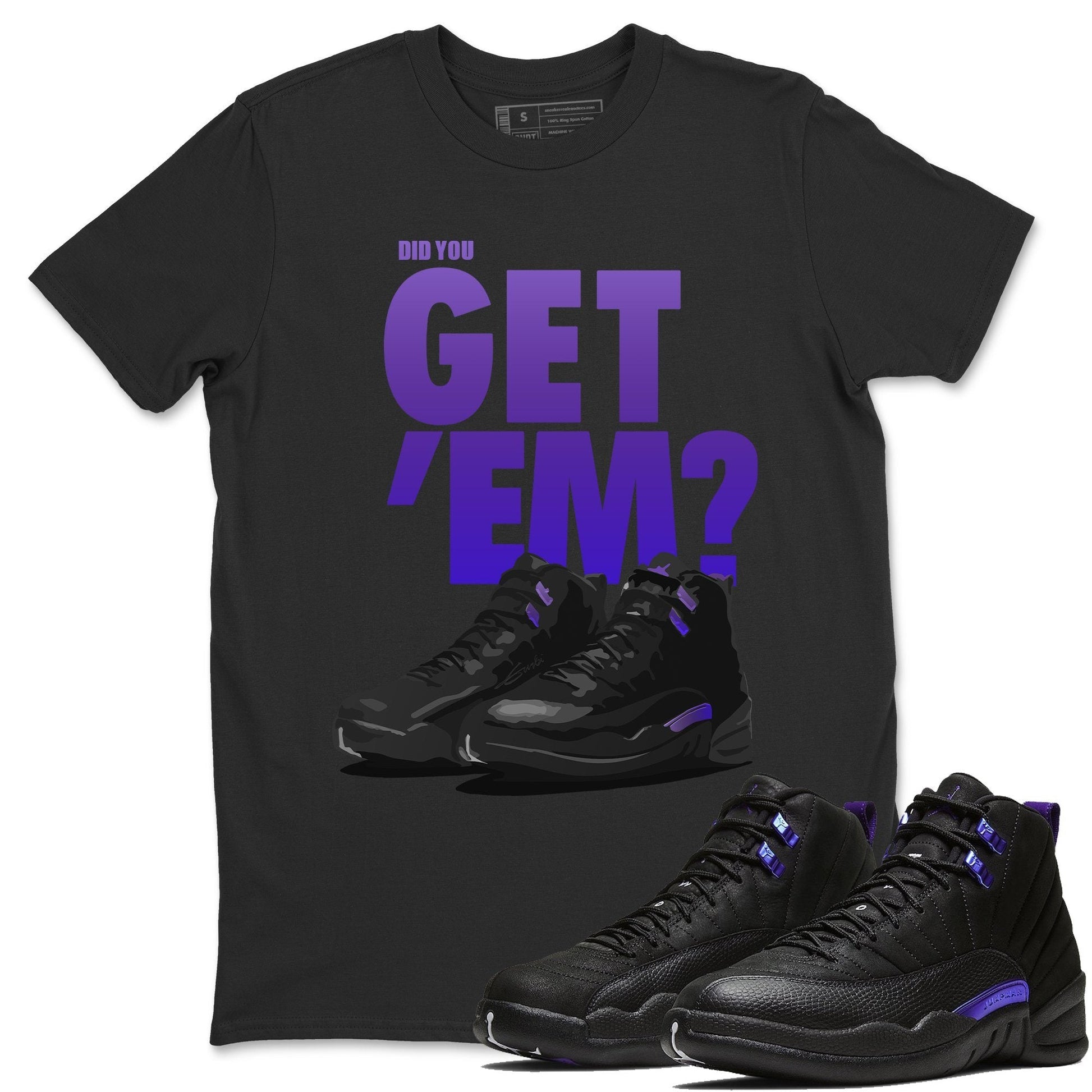 Jordan 12 Dark Concord Sneaker Match Tees Did You Get Em SNRT Sneaker Tees Jordan 12 Dark Concord SNRT Sneaker Release Tees Unisex Shirts