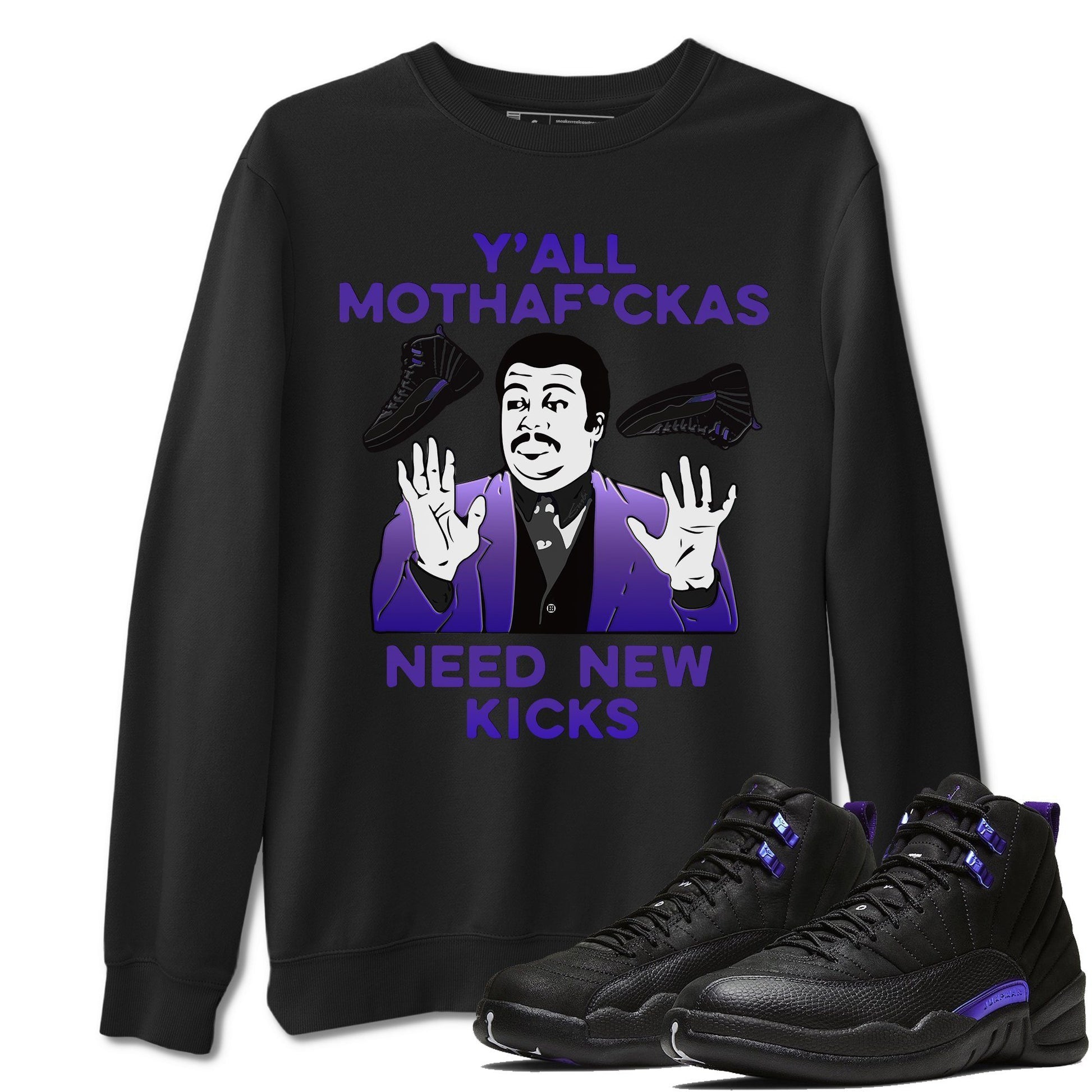 Jordan 12 Dark Concord Sneaker Match Tees Y'all Need New Kicks Sneaker Tees Jordan 12 Dark Concord Sneaker Release Tees Unisex Shirts
