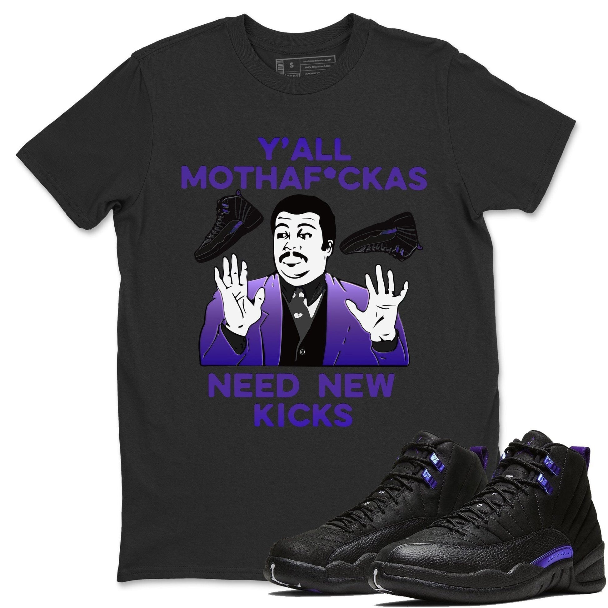 Jordan 12 Dark Concord Sneaker Match Tees Y'all Need New Kicks Sneaker Tees Jordan 12 Dark Concord Sneaker Release Tees Unisex Shirts