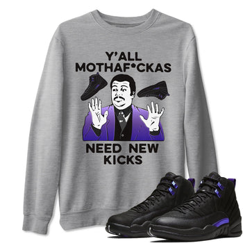 Jordan 12 Dark Concord Sneaker Match Tees Y'all Need New Kicks Sneaker Tees Jordan 12 Dark Concord Sneaker Release Tees Unisex Shirts