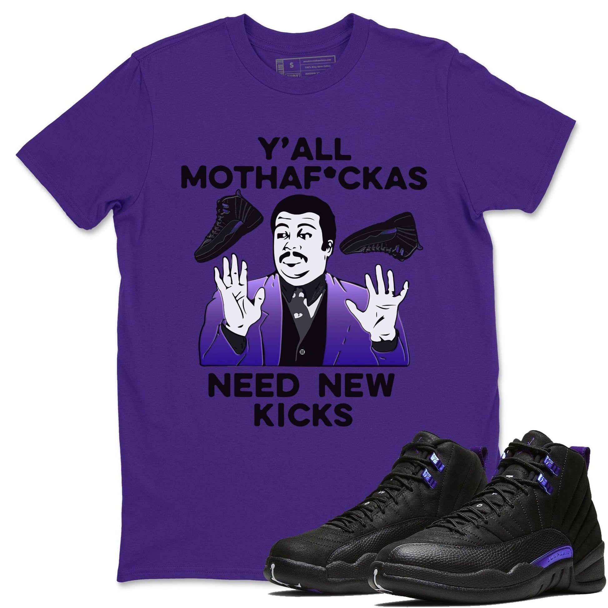 Jordan 12 Dark Concord Sneaker Match Tees Y'all Need New Kicks Sneaker Tees Jordan 12 Dark Concord Sneaker Release Tees Unisex Shirts