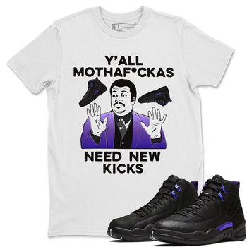 Jordan 12 Dark Concord Sneaker Match Tees Y'all Need New Kicks Sneaker Tees Jordan 12 Dark Concord Sneaker Release Tees Unisex Shirts