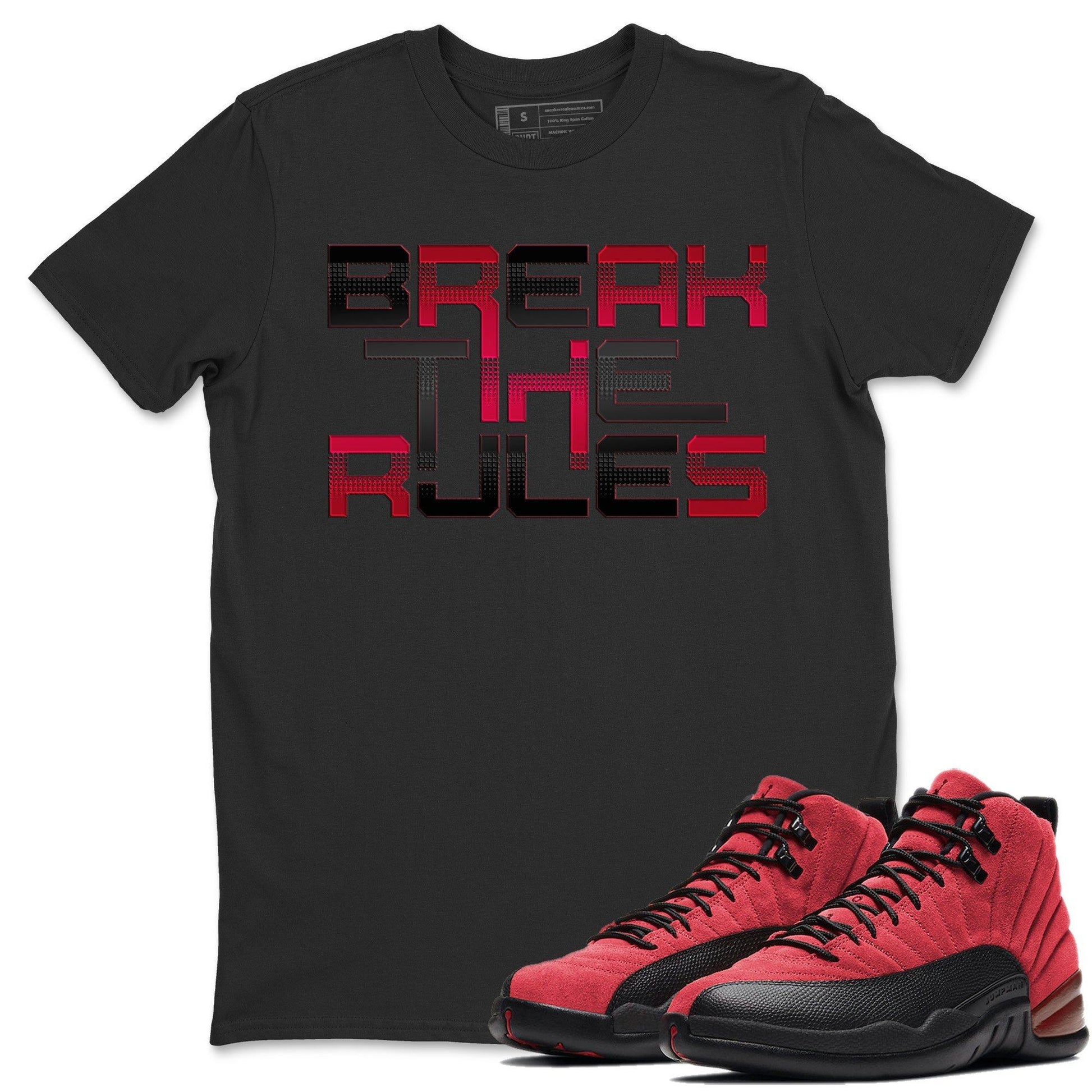 Jordan 12 Reverse Flu Game Sneaker Match Tees Break The Rules Sneaker Tees Jordan 12 Reverse Flu Game Sneaker Release Tees Unisex Shirts