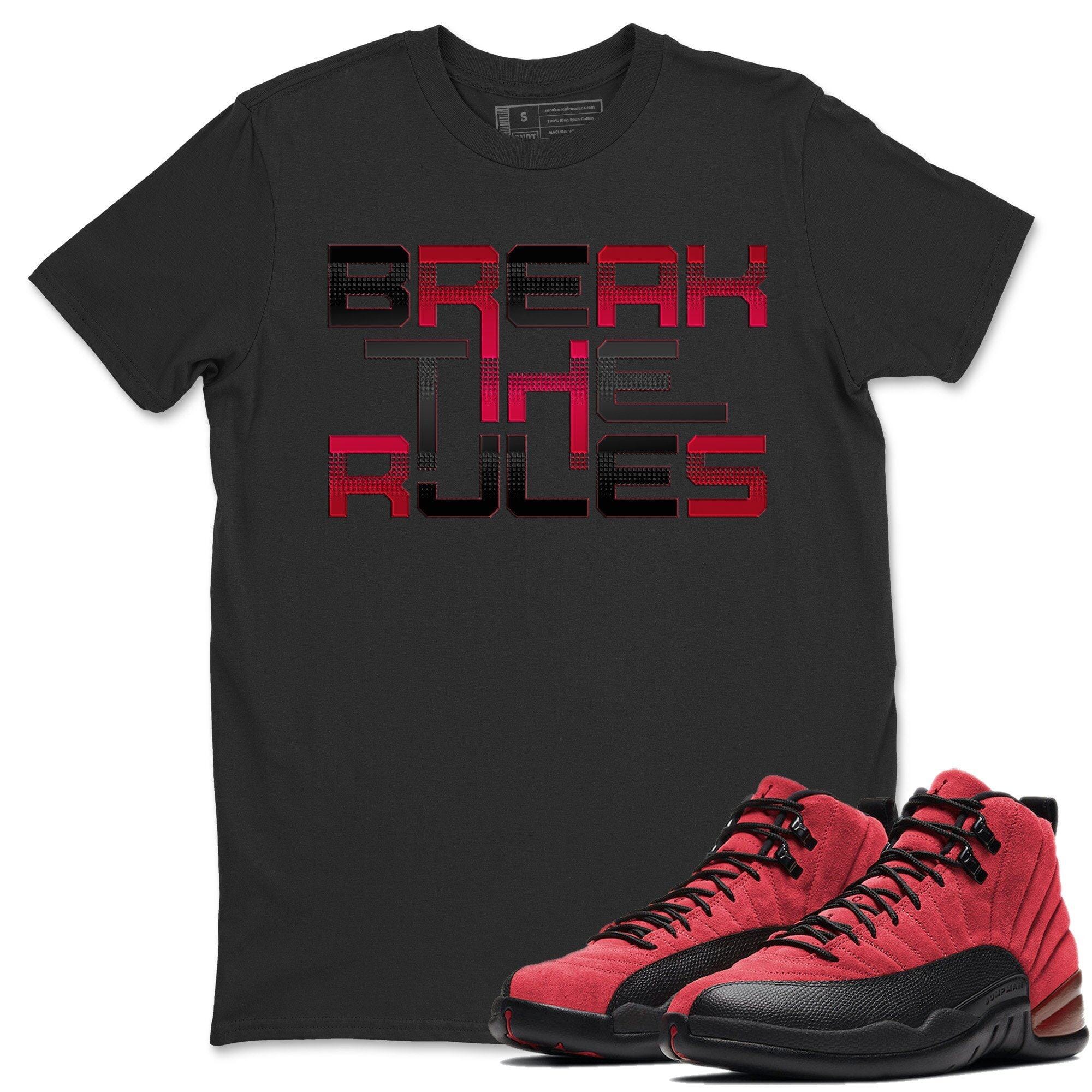 Jordan 12 Reverse Flu Game Sneaker Match Tees Break The Rules Sneaker Tees Jordan 12 Reverse Flu Game Sneaker Release Tees Unisex Shirts