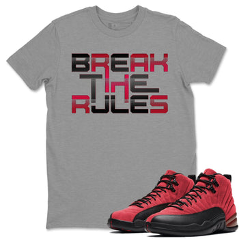 Jordan 12 Reverse Flu Game Sneaker Match Tees Break The Rules Sneaker Tees Jordan 12 Reverse Flu Game Sneaker Release Tees Unisex Shirts