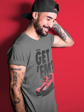 Jordan 12 Reverse Flu Game Sneaker Match Tees Did You Get Em SNRT Sneaker Tees Jordan 12 Reverse Flu Game SNRT Sneaker Release Tees Unisex Shirts