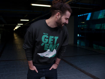 Jordan 13 Lucky Green Sneaker Match Tees Did You Get Em SNRT Sneaker Tees Jordan 13 Lucky Green SNRT Sneaker Release Tees Unisex Shirts