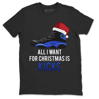 Jordan 13 Hyper Royal Sneaker Match Tees All i Want For Christmas is Kicks Sneaker Tees Jordan 13 Hyper Royal Sneaker Release Tees Unisex Shirts