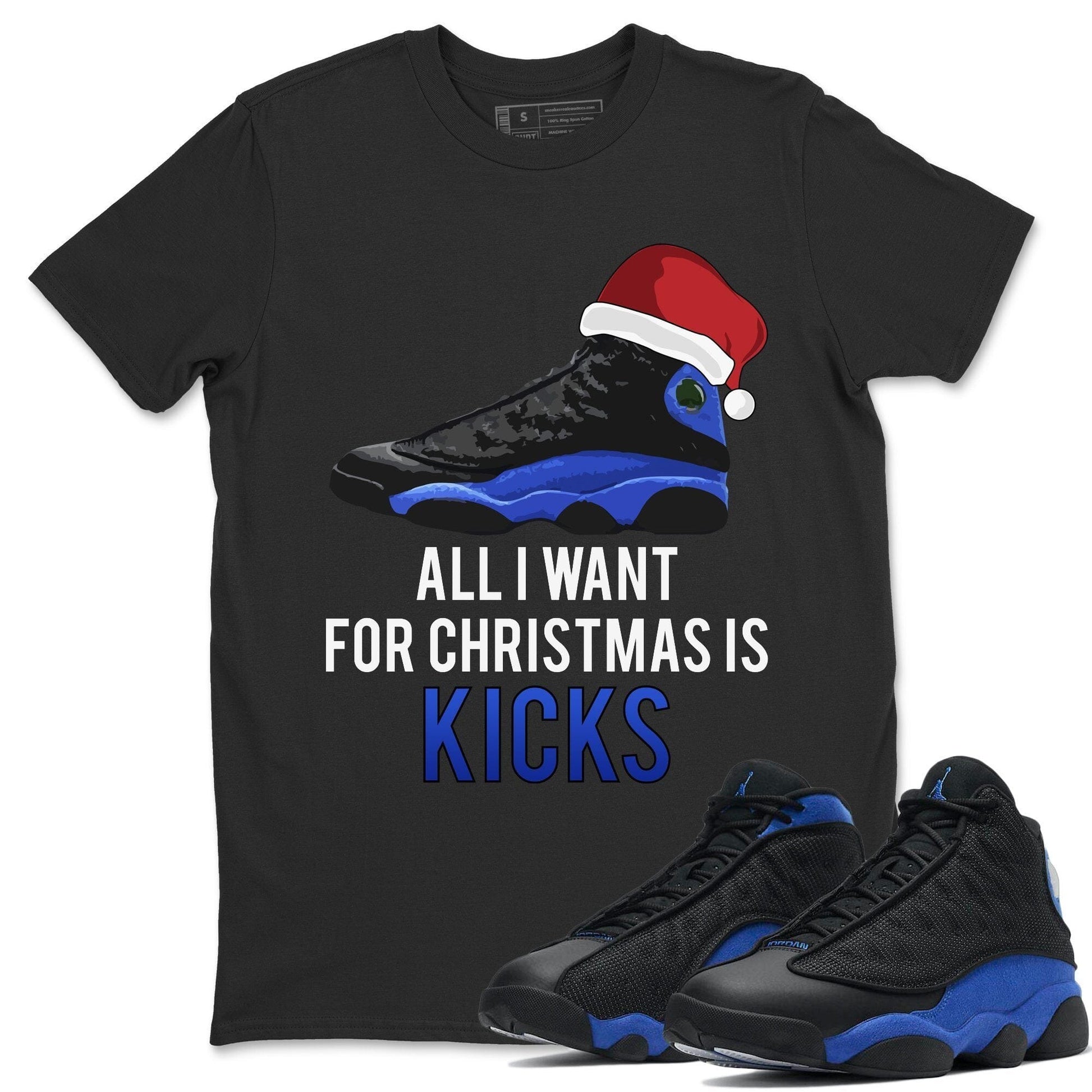 Jordan 13 Hyper Royal Sneaker Match Tees All i Want For Christmas is Kicks Sneaker Tees Jordan 13 Hyper Royal Sneaker Release Tees Unisex Shirts